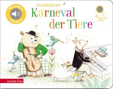 portada Ich Entdecke den Karneval der Tiere (Pappbilderbuch mit Sound) (in German)