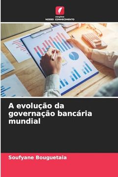 portada A Evolução da Governação Bancária Mundial (en Portugués)