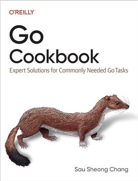 portada Go Cookbook: Expert Solutions for Commonly Needed go Tasks (en Inglés)