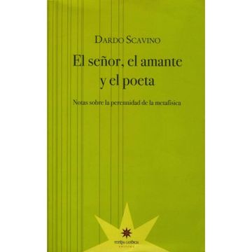 portada Señor el Amante y el Poeta Notas Sobre la Perennidad de (in Spanish)