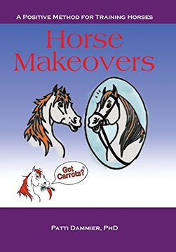 portada Horse Makeovers: A Positive Method for Training Horses