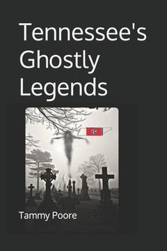 portada Tennessee's Ghostly Legends (en Inglés)