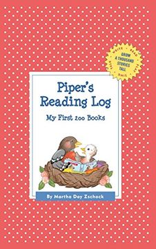 portada Piper's Reading Log: My First 200 Books (Gatst) (Grow a Thousand Stories Tall) (in English)