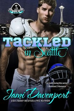 portada Tackled in Seattle: Game On in Seattle Rookies (en Inglés)