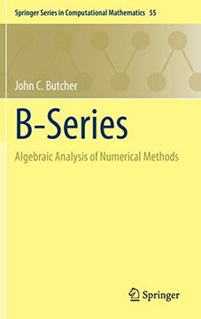 portada B-Series: Algebraic Analysis of Numerical Methods: 55 (Springer Series in Computational Mathematics) (en Inglés)