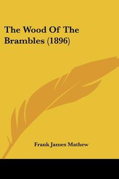 portada the wood of the brambles (1896) (en Inglés)
