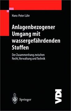 portada Anlagenbezogener Umgang mit Wassergefährdenden Stoffen: Der Zusammenhang Zwischen Recht, Verwaltung und Technik (in German)