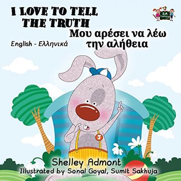 portada I Love to Tell the Truth: English Greek Bilingual Edition (English Greek Bilingual Collection)