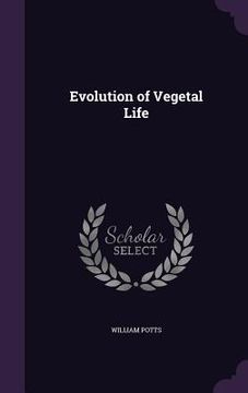 portada Evolution of Vegetal Life (en Inglés)