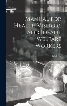 portada Manual for Health Visitors and Infant Welfare Workers (en Inglés)