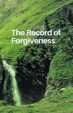 portada The Record of Forgiveness: Forgive for Everything (en Inglés)