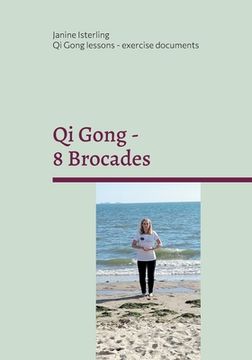 portada Qi Gong - 8 Brocades: Qi Gong Lessons with Janine Isterling (in English)