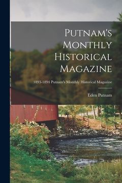 portada Putnam's Monthly Historical Magazine; 1893-1894 Putnam's monthly historical magazine (en Inglés)