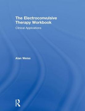 portada The Electroconvulsive Therapy Workbook: Clinical Applications