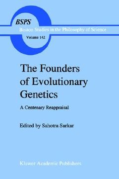portada the founders of evolutionary genetics: a centenary reappraisal (en Inglés)
