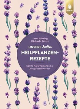 portada Unsere Besten Heilpflanzenrezepte (in German)