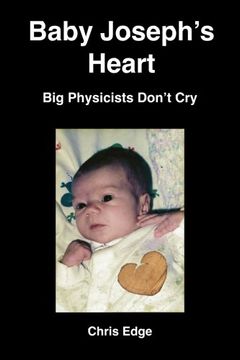portada Baby Joseph's Heart: Big Physicists Don't Cry