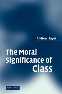 portada The Moral Significance of Class (en Inglés)