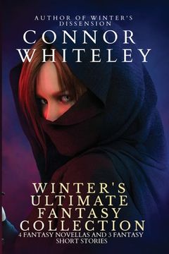 portada Winter's Ultimate Fantasy Collection: 4 Fantasy Novellas and 3 Fantasy Short Stories (en Inglés)