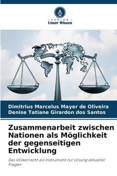 portada Zusammenarbeit zwischen Nationen als Möglichkeit der gegenseitigen Entwicklung (in German)