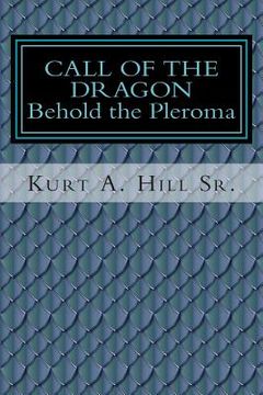 portada Call of the Dragon: Behold the Pleroma (en Inglés)