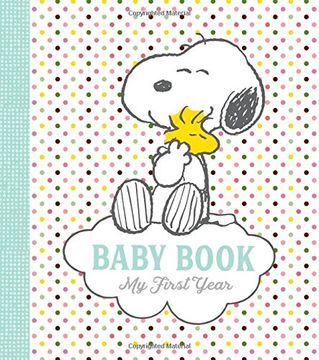 Peanuts Baby Book: My First Year