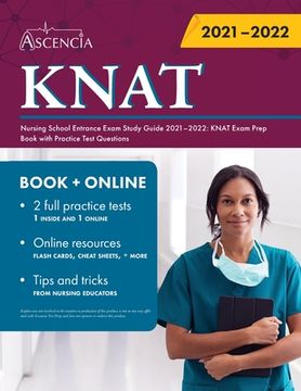 portada Kaplan Nursing School Entrance Exam Study Guide 2021-2022: KNAT Exam Prep Book with Practice Test Questions (in English)