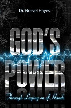 portada god's power through the laying on of hands (en Inglés)
