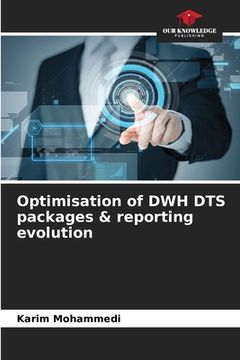 portada Optimisation of DWH DTS packages & reporting evolution (en Inglés)