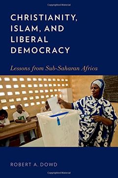 portada Christianity, Islam, and Liberal Democracy: Lessons from Sub-Saharan Africa