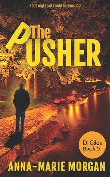portada The Pusher: That night out could be your last (in English)