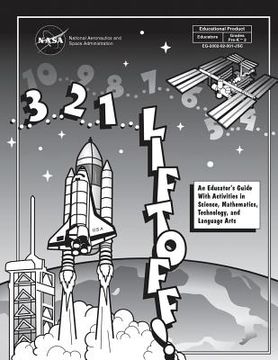 portada 3...2...1...Liftoff!: An Educator's Guide With Activities in Science, Mathematics, Technology, and Language Arts (en Inglés)