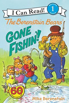 portada The Berenstain Bears: Gone Fishin'! (I Can Read Level 1) (en Inglés)