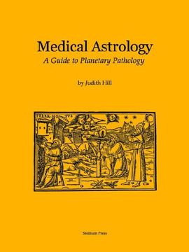 portada Medical Astrology: A Guide to Planetary Pathology (en Inglés)