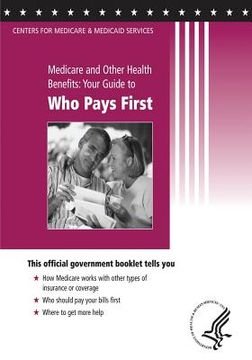 portada Medicare and Other Health Benefits: Your Guide to Who Pays First (en Inglés)
