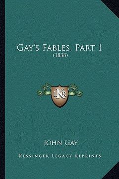 portada gay's fables, part 1: 1838 (en Inglés)