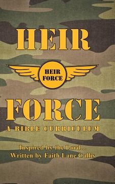portada Heir Force: A Bible Curriculum (en Inglés)