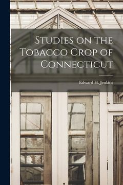 portada Studies on the Tobacco Crop of Connecticut