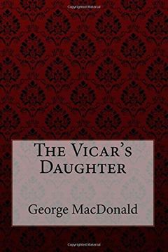 portada The Vicar's Daughter George Macdonald (en Inglés)
