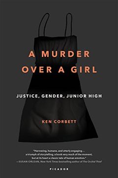 portada A Murder Over a Girl: Justice, Gender, Junior High (en Inglés)