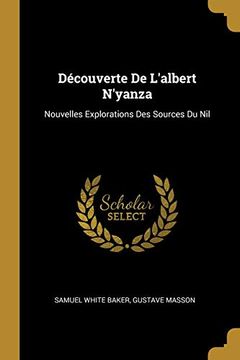 portada Découverte de L'albert N'yanza: Nouvelles Explorations des Sources du nil (en Francés)