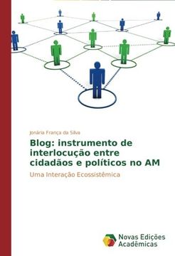 portada Blog: instrumento de interlocução entre cidadãos e políticos no AM: Uma Interação Ecossistêmica