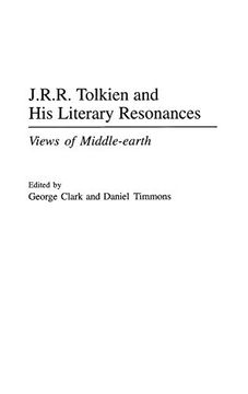 portada J. R. R. Tolkien and his Literary Resonances: Views of Middle-Earth (en Inglés)