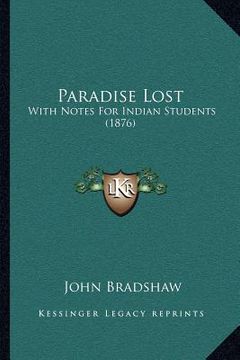 portada paradise lost: with notes for indian students (1876) (in English)