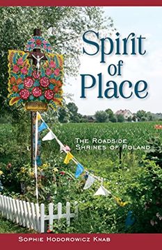 portada Spirit of Place: The Roadside Shrines of Poland (in English)