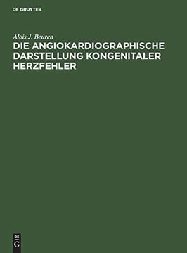 portada Die Angiokardiographische Darstellung Kongenitaler Herzfehler: Ein Atlas (en Alemán)