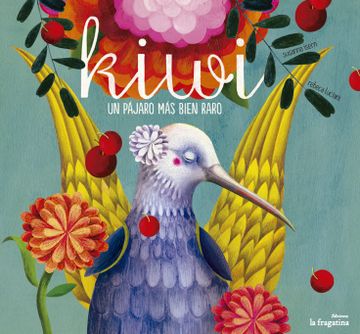 portada Kiwi: Un Pájaro más Bien Raro (lo Mullarero (Fragatina))