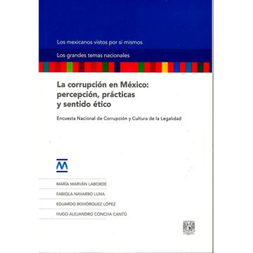 portada La Corrupción En México: Percepción, Prácticas Y Sentido Ético