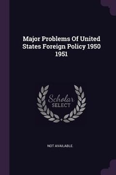 portada Major Problems Of United States Foreign Policy 1950 1951 (en Inglés)