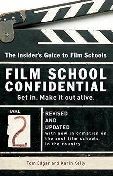 portada Film School Confidential: The Insider's Guide to Film Schools 